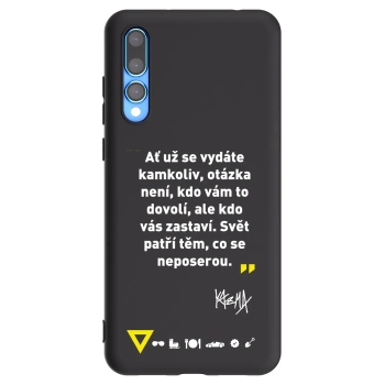 Picasee silikónový čierny obal pre Huawei P20 Pro - Kazma - SVĚT PATŘÍ TĚM, CO SE NEPOSEROU
