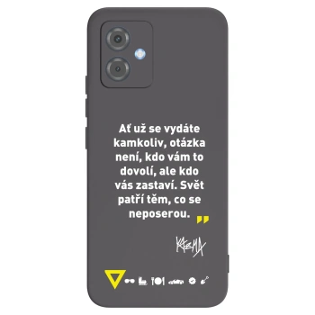 Obal pre Motorola Moto G14 - Kazma - SVĚT PATŘÍ TĚM, CO SE NEPOSEROU