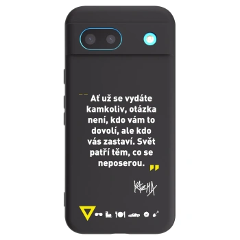 Picasee silikónový čierny obal pre Google Pixel 8a - Kazma - SVĚT PATŘÍ TĚM, CO SE NEPOSEROU
