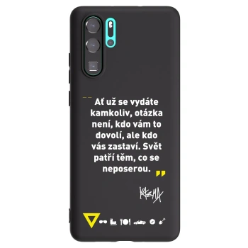 Obal pre Huawei P30 Pro - Kazma - SVĚT PATŘÍ TĚM, CO SE NEPOSEROU