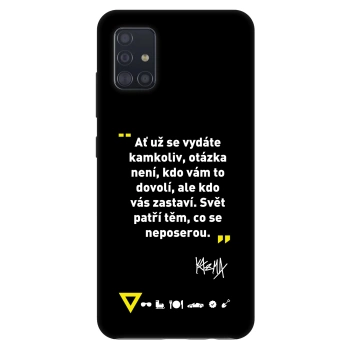 Obal pre Samsung Galaxy A51 A515F - Kazma - SVĚT PATŘÍ TĚM, CO SE NEPOSEROU
