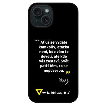Obal pre Apple iPhone 15 - Kazma - SVĚT PATŘÍ TĚM, CO SE NEPOSEROU