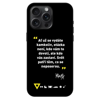 Obal pre Apple iPhone 15 Pro Max - Kazma - SVĚT PATŘÍ TĚM, CO SE NEPOSEROU