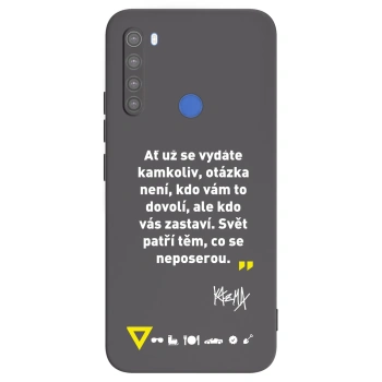 Obal pre Xiaomi Redmi Note 8T - Kazma - SVĚT PATŘÍ TĚM, CO SE NEPOSEROU
