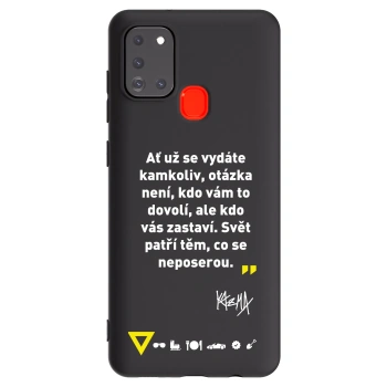 Picasee silikónový čierny obal pre Samsung Galaxy A21s - Kazma - SVĚT PATŘÍ TĚM, CO SE NEPOSEROU