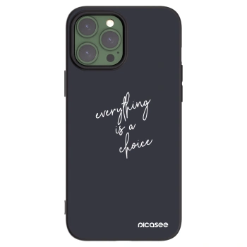 Picasee silikónový čierny obal pre Apple iPhone 13 Pro Max - Všetko je na tebe