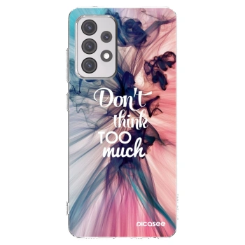 Picasee silikónový prehľadný obal pre Samsung Galaxy A52 5G A525F - Nemysli toľko