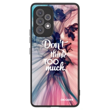 Picasee ULTIMATE CASE pro Samsung Galaxy A52 5G A525F - Nemysli toľko