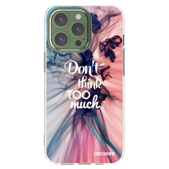 Picasee silikónový prehľadný obal pre Apple iPhone 13 Pro - Nemysli toľko