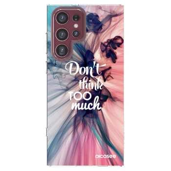 Picasee silikónový prehľadný obal pre Samsung Galaxy S22 Ultra 5G - Nemysli toľko
