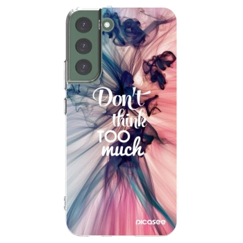 Picasee silikónový prehľadný obal pre Samsung Galaxy S22+ 5G - Nemysli toľko