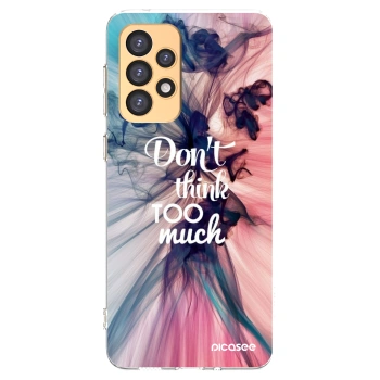 Picasee silikónový prehľadný obal pre Samsung Galaxy A33 5G A336 - Nemysli toľko