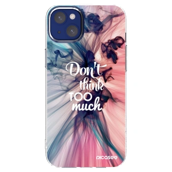 Picasee silikónový prehľadný obal pre Apple iPhone 14 Plus - Nemysli toľko