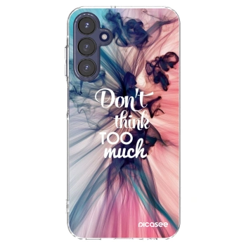 Picasee silikónový prehľadný obal pre Samsung Galaxy A15 A155F 4G - Nemysli toľko