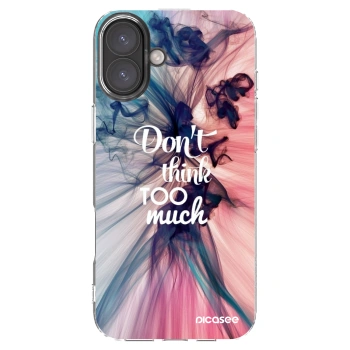 Picasee silikónový prehľadný obal pre Apple iPhone 16 Plus - Nemysli toľko