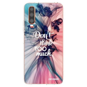 Picasee silikónový prehľadný obal pre Huawei P30 - Nemysli toľko