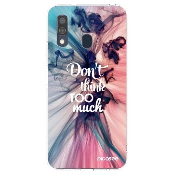 Picasee silikónový prehľadný obal pre Samsung Galaxy A40 A405F - Nemysli toľko
