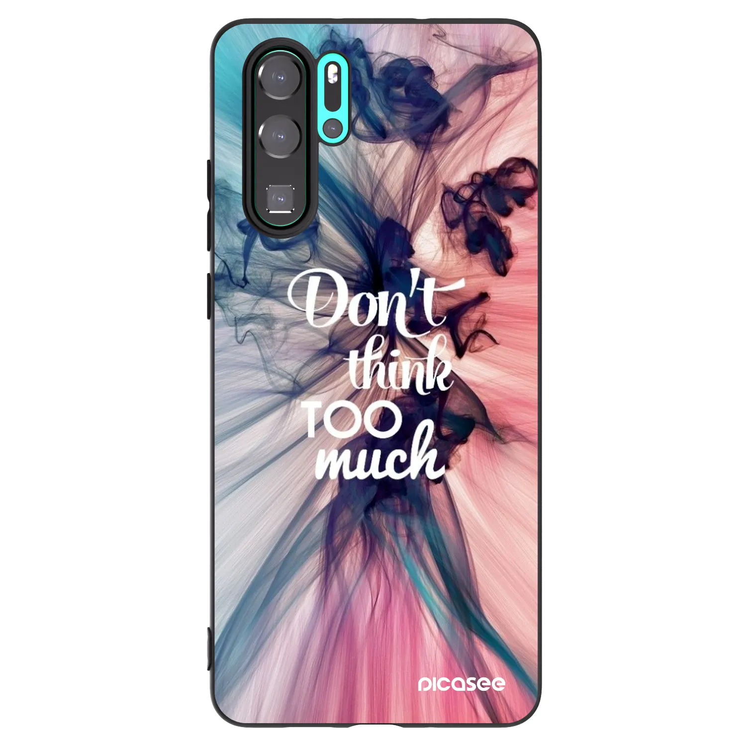 Picasee silikónový čierny obal pre Huawei P30 Pro - Nemysli toľko