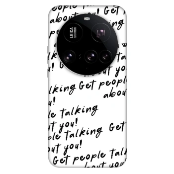 Obal pre Xiaomi 15 Ultra - GET PEOPLE TALK ABOUT YOU