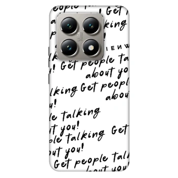 Obal pre Xiaomi 14T Pro - GET PEOPLE TALK ABOUT YOU