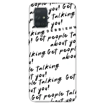 Obal pre Samsung Galaxy A71 A715F - GET PEOPLE TALK ABOUT YOU