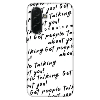 Obal pre Samsung Galaxy A36 5G - GET PEOPLE TALK ABOUT YOU