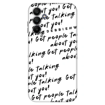Obal pre Samsung Galaxy A15 A155F 4G - GET PEOPLE TALK ABOUT YOU