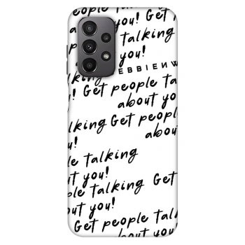 Obal pre Samsung Galaxy A23 A235F 4G - GET PEOPLE TALK ABOUT YOU