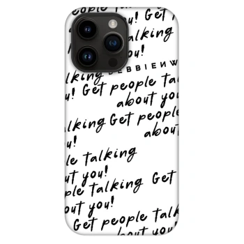 Obal pre Apple iPhone 14 Pro Max - GET PEOPLE TALK ABOUT YOU