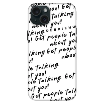 Obal pre Apple iPhone 15 Plus - GET PEOPLE TALK ABOUT YOU