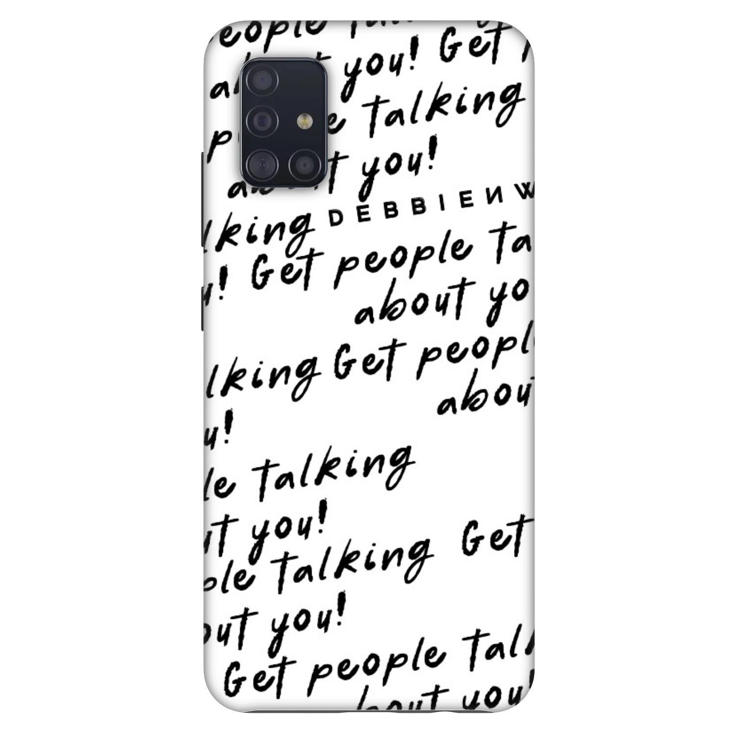 Picasee Fashion Case pre Samsung Galaxy A51 A515F - GET PEOPLE TALK ABOUT YOU