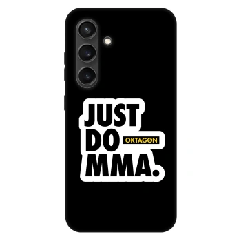 Obal pre Samsung Galaxy S24 S921B 5G - OKTAGON - Just Do MMA