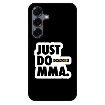 Obal pre Samsung Galaxy S25 5G - OKTAGON - Just Do MMA