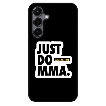 Obal pre Samsung Galaxy S25+ 5G - OKTAGON - Just Do MMA