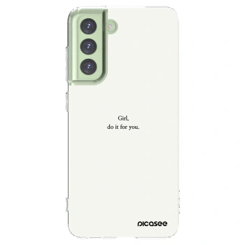 Picasee silikónový prehľadný obal pre Samsung Galaxy S21 FE 5G - Girl, do it for you