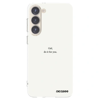 Picasee silikónový prehľadný obal pre Samsung Galaxy S23+ 5G - Girl, do it for you