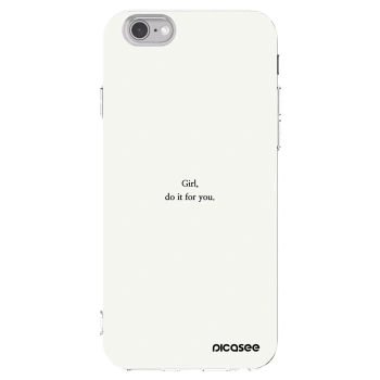 Picasee silikónový prehľadný obal pre Apple iPhone 6/6S - Girl, do it for you