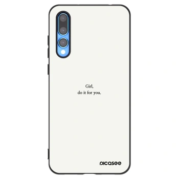 Picasee silikónový čierny obal pre Huawei P20 Pro - Girl, do it for you