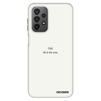 Obal pre Samsung Galaxy A23 A235F 4G - Girl, do it for you
