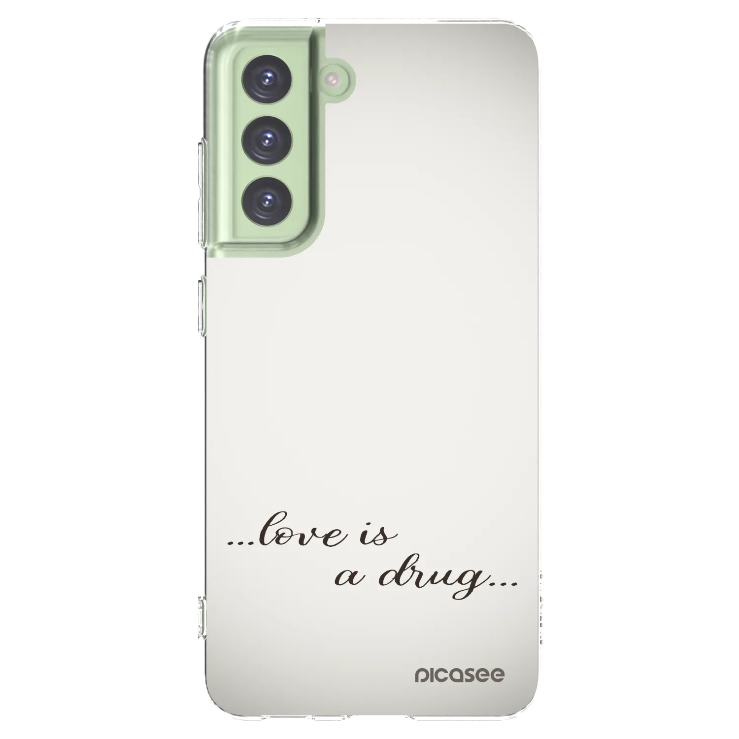 Picasee silikónový prehľadný obal pre Samsung Galaxy S21 FE 5G - Love is a drug