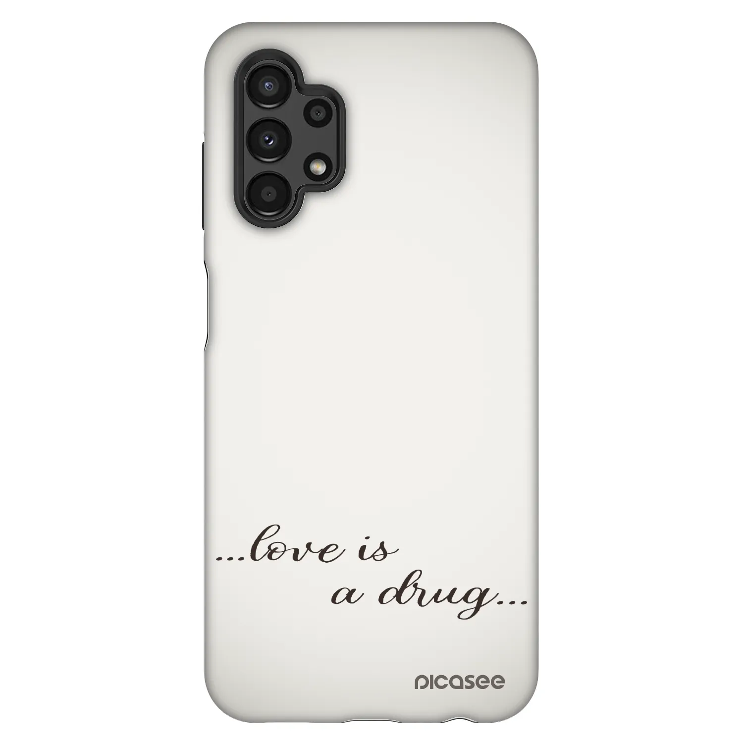 Fashion Case pre Samsung Galaxy A13 4G A135 - Love is a drug