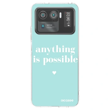 Picasee silikónový prehľadný obal pre Xiaomi Mi 11 Ultra - Anything is possible