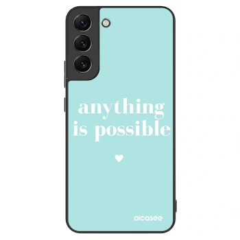 Picasee ULTIMATE CASE PowerShare pro Samsung Galaxy S22+ 5G - Anything is possible