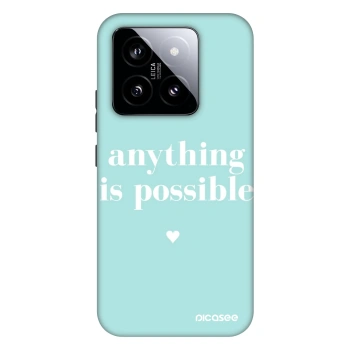 Obal pre Xiaomi 14 - Anything is possible