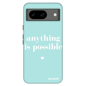 Obal pre Google Pixel 8 Pro - Anything is possible