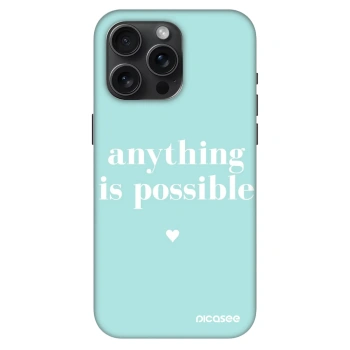 Obal pre Apple iPhone 15 Pro Max - Anything is possible